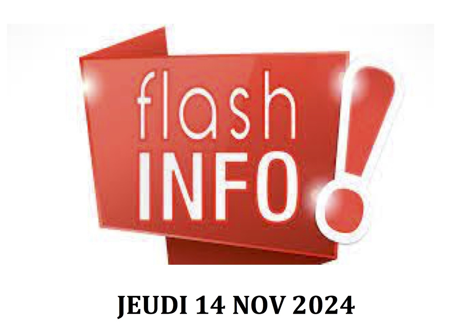 FLASH INFO JEUDI 14 NOV 2024