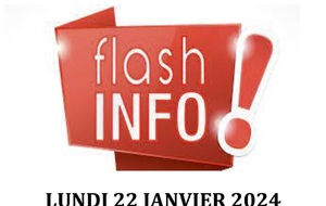 FLASH INFO LUNDI 22 JANVIER 2024