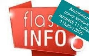 ANNULATION COURS SENIOR VENDRE 11 JUILLET 11H30-12H30 AVEC SOPHIE