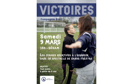 SPECTACLE &quot;VICTOIRES&quot; À SESAM (GRATUIT)