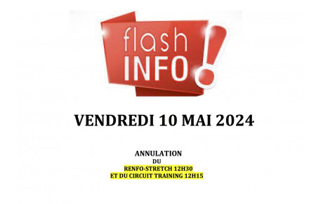 FLASH INFO VENDREDI 10 MAI 2024