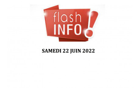 FLASH INFO SAMEDI 22 JUIN 2024 + DERNIER JOUR INSCRIPTIONS POUR LA SOIRÉE