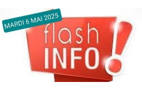 FLASH INFO MARDI 06 MAI 2025