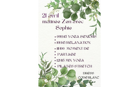 Matinée ZEN avec Sophie le mardi 21 avril 2026
